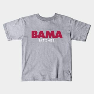 Bama Bitches! Kids T-Shirt